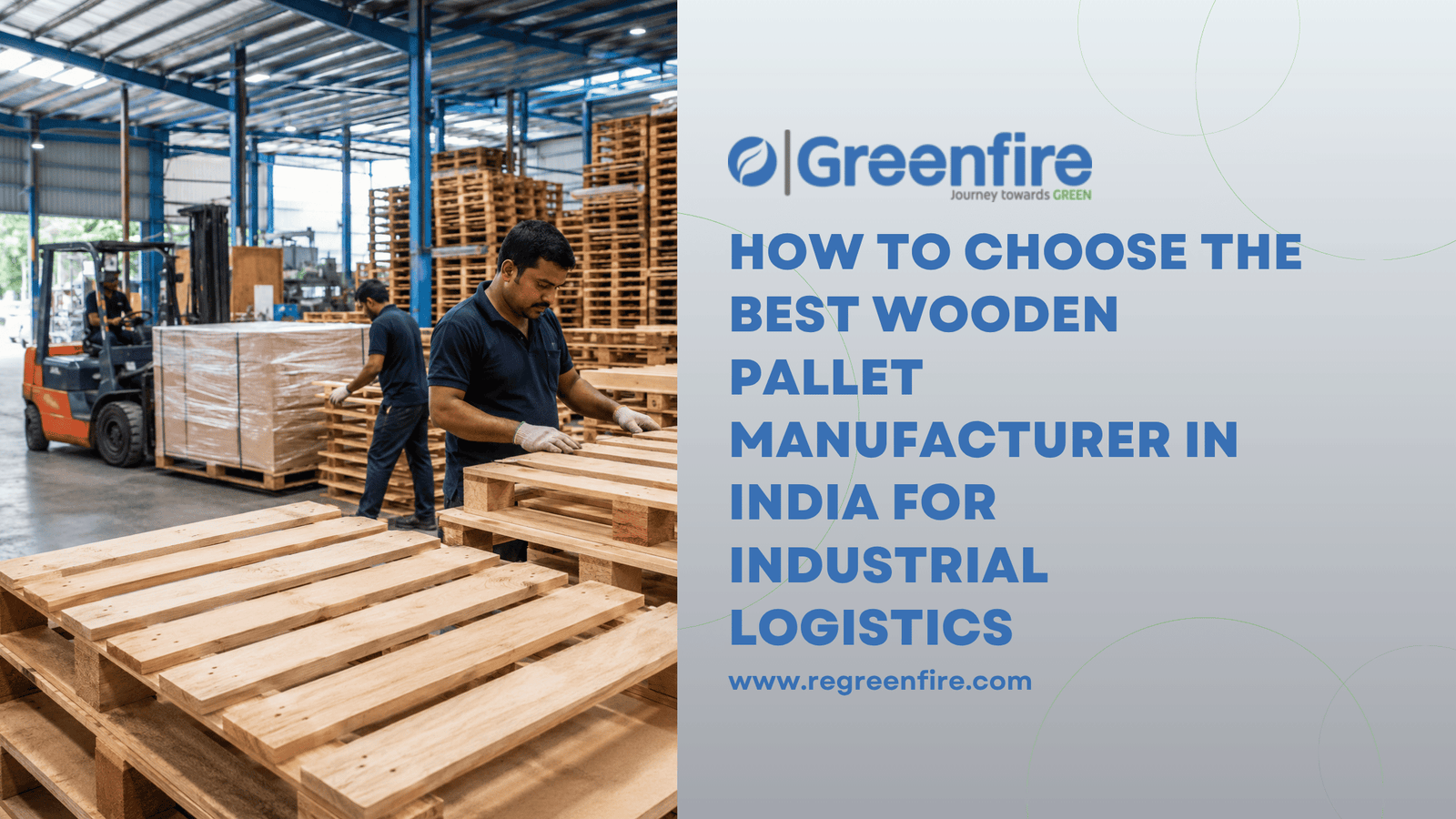 How to Choose the Best Wooden Pallet Manufacturer in India for Industrial Logistics