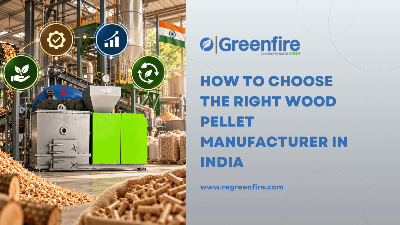How to Choose the Right Wood Pellet Manufacturer in India