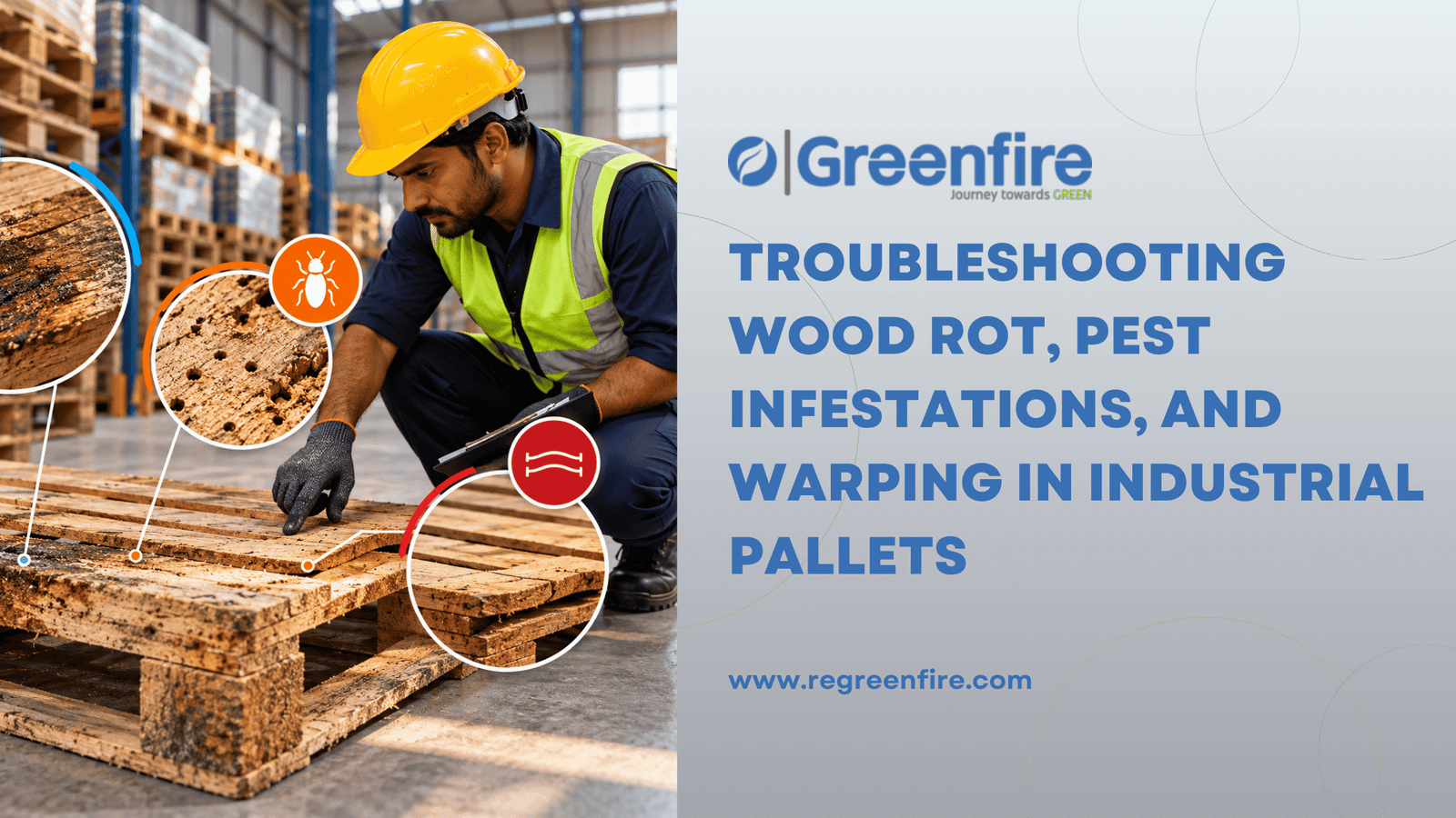 Troubleshooting Wood Rot, Pest Infestations, and Warping in Industrial Pellets